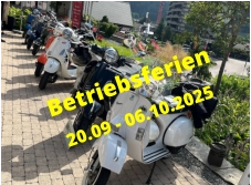 Betriebsferien      20.09 - 06.10.2025